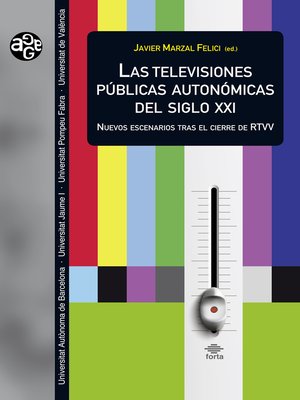 cover image of Las televisiones públicas autonómicas del siglo XXI